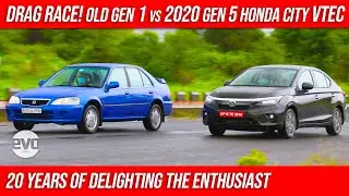 2020 Honda City iVTEC vs Old Honda City VTEC Drag Race | Which One Is Quicker | evo India