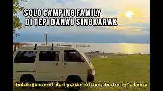 Solo Camping Family Di Tepi Danau Singkarak