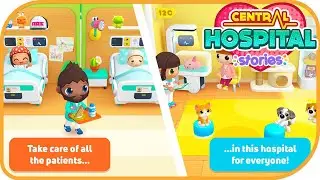 Central Hospital Stories #35 | PlayToddlers | Educational | Fun Mobile Game | Education | HayDay