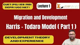 1. Harris-Todaro Model | Part 1 | Debraj Ray | Chapter 10 | Development Economics |