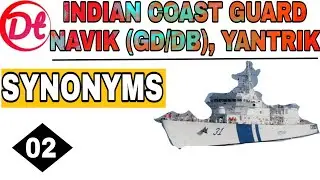 Synonyms 02 for Indian coast Guard Navik (GD/DB), Yantrik 2021|Defence Tutor
