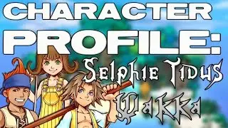 Kingdom Hearts Character Profile: SELPHIE, TIDUS, &WAKKA (Pre-Kingdom Hearts 3)