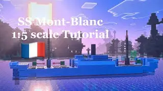 Minecraft SS Mont Blanc 1:5 scale Tutorial | French cargo steamship 