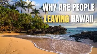 Why Are People Leaving Hawaii?