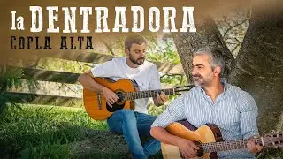 Copla Alta - La Dentradora