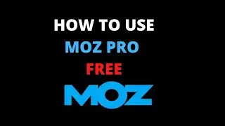How to get Moz pro for Free Life time.