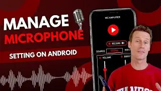 Как управлять настройками микрофона на Android