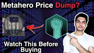 Metahero Price Dumping? Watch This Metahero Future Blockchain Summit | Metahero Price Prediction