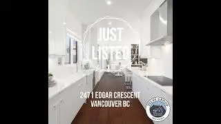 Just Listed 2471 Edgar Crescent Vancouver BC