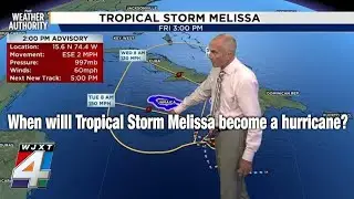 Weekday Weather Authority Update: Chief Meteorologist Richard Nunn talks Tropical Storm Melissa