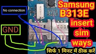 Samsung B313e Insert Sim Problem | Insert Sim Not Working | Sim Jumper Ways | B313e Insert Sim So...