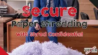 Secure Paper Shredding with Shred Confidential