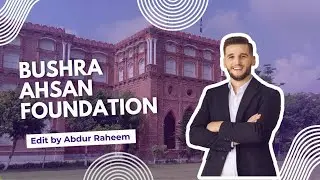 The Bushra Ahsan Memorial Foundation 