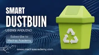 How to Make a Smart Dustbin with Arduino | Auto Open Using Ultrasonic Sensor and Servo Motor