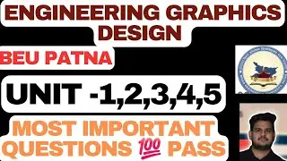 Engineering Graphics Design BEU Patna Most Important Questions | Engineering Graphics Questions