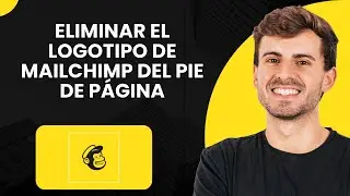 C&oacute;mo quitar el logotipo de Mailchimp del pie de p&aacute;gina