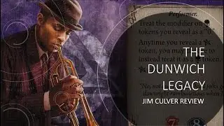 Arkham Horror LCG - Dunwich Legacy Jim Culver Review