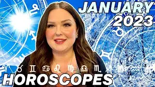January 2023 Horoscopes | All 12 Signs