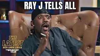 Ray J Tells All: Whitney Houston, The Kim K Tape, Breakfast Club + More