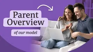 A New Model of Care - Parent Overview