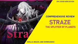 Straze Review - The Splitter of Planets [Epic Seven Hero Reviews]