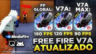 ATUALIZOU! 🔥 FREE FIRE V7A + V7A MAX + FREE FIRE GLOBAL! ✅ APK FREE FIRE OTIMIZADO LITE SEM LAG
