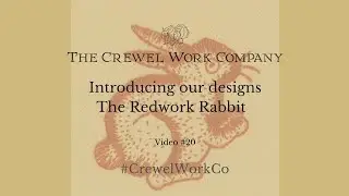 Introducing Video #20 - The Redwork Rabbit
