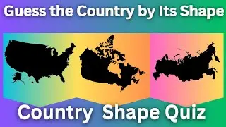 Guess the Country by Its Shape Quiz | Fun Geography Challenge | Part 1