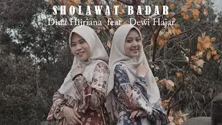 SHOLAWAT BADAR DINA HIJRIANA FEAT DEWI HAJAR