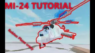MI-24 Tutorial!!!! : Roblox Plane crazy