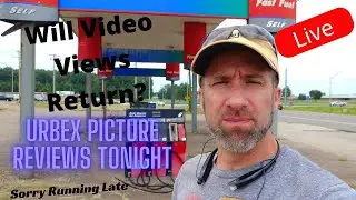 Tuesday Night Exploring With CF Chat: Urbex Reviews Returning? Picture Reviews Tonight