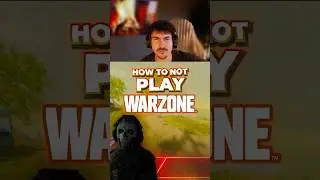 Как НЕ следует играть в Warzone