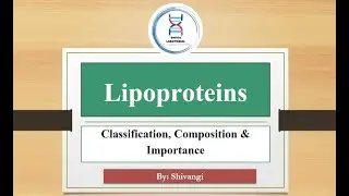 Lipoproteins | Classification, Composition & Functions | Biochemistry Made Easy #lipoprotein