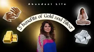 Health Benefits with Gold & Silver