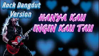 HANYA KAU INGIN TAU COVER VERSI ROCKDUT METAL BY ARZA MEDIA