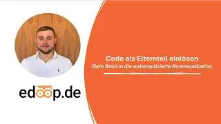 Einladungscode als Elternteil einl&ouml;sen - Eigenes Benutzerkonto innerhalb weniger Minuten anlegen!