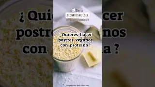 Postres Veganos Nutritivos | con Prote&iacute;na Vegetal | #shorts #veganrecipes #veganfood #pasteleria