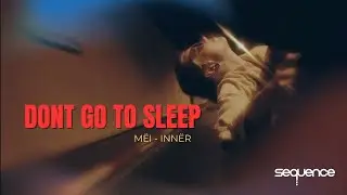 M&euml;i, INN&Euml;R - Don't Go To Sleep (Official Video) [Sequence Music]