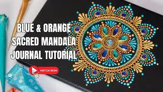 Blue & Orange Sacred Mandala Journal Painting Tutorial Using Acrylic Paint Cones | BEYOND HENNA ✨