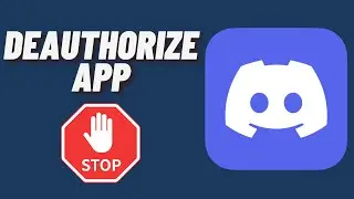 How to Deauthorize App on Discord