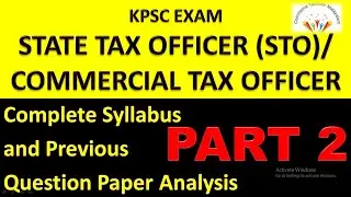 KPSC STO/ STATE TAX OFFICER/COMMERCIAL TAX OFFICER/SYLLABUS/PREVIOUS QUESTION PAPER  ANALYSIS/PART 2