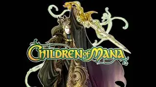 Children of Mana - The Thunder Emperor's Aloofness | Remastered