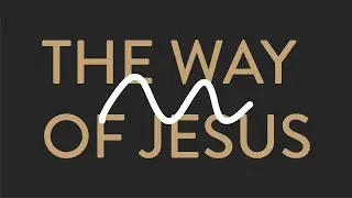 The Way of Jesus: Spiritual Conflict (Part 1)