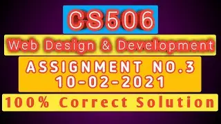 CS506 Assignment No 3 100% Correct Solution | VU FYP Web Design & Development