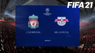 LIVERPOOL vs. RB LEIPZIG - UEFA CHAMPIONS LEAGUE - FIFA 21 (FULL GAMEPLAY)