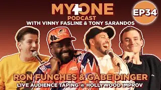 Ron Funches & Gabe Dinger | Ep 34 | My+One Podcast