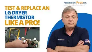 The EASY Way to Replace the Thermistor on Your LG Dryer Without Calling a Technician