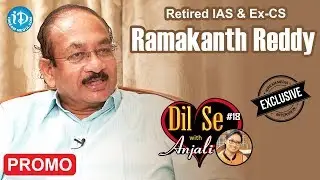 Retired IAS & Ex-CS Ramakanth Reddy Exclusive Interview - Promo || Dil Se With Anjali #18