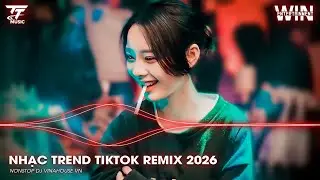 NHẠC TREND TIKTOK REMIX 2026 | NONSTOP VIỆT MIX 2026 BASS CỰC MẠNH | NHẠC TRẺ REMIX HAY NHẤT 2026