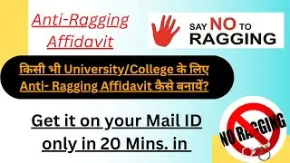 किसी भी University/College के लिए Anti- Ragging Affidavit कैसे बनायें?Fully Free Of Cost|2023-24#nta